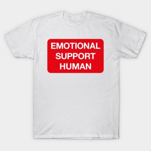 Emotional Support Human T-Shirt